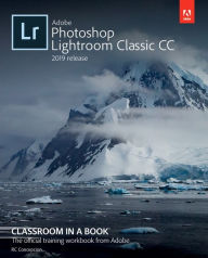 Best book download Adobe Photoshop Lightroom Classic CC Classroom in a Book (2019 Release) by Rafael Concepcion, Katrin Straub