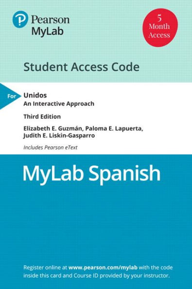 MyLab Spanish with Pearson eText Access Code (5 Months) for Unidos Classroom Manual: An Interactive Approach / Edition 3