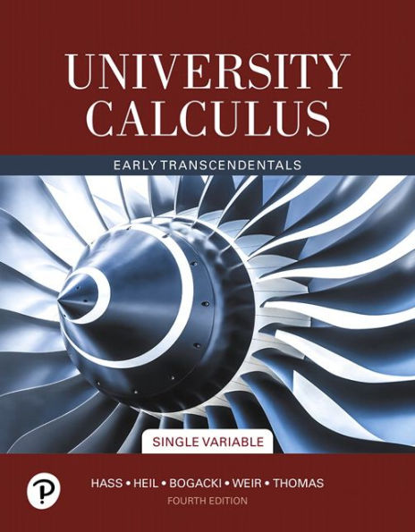 University Calculus: Early Transcendentals, Single Variable + MyLab Math with Pearson eText / Edition 4