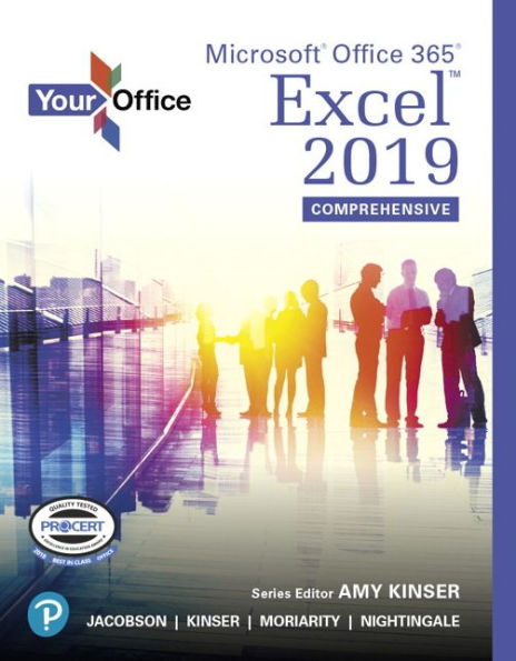 Your Office: Microsoft Office 365, Excel 2019 Comprehensive / Edition 1