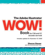 Title: The Adobe Illustrator WOW! Book for CS6 and CC, Author: Sharon Steuer