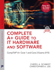 Joomla books pdf free download Complete A+ Guide to IT Hardware and Software: CompTIA A+ Core 1 and Core 2 Exams (V15) in English by Cheryl Schmidt, Christopher Lee iBook 9780135439869