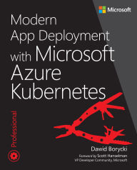 Title: Modern App Deployment with Azure Kubernetes, Author: Dawid Borycki