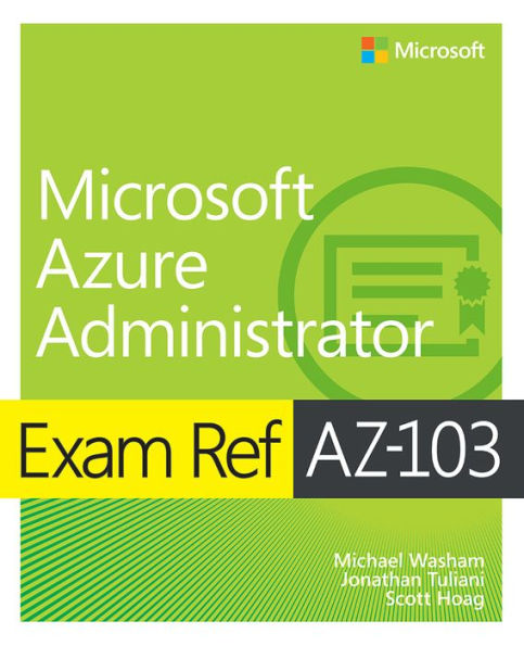 Exam Ref AZ-103 Microsoft Azure Administrator