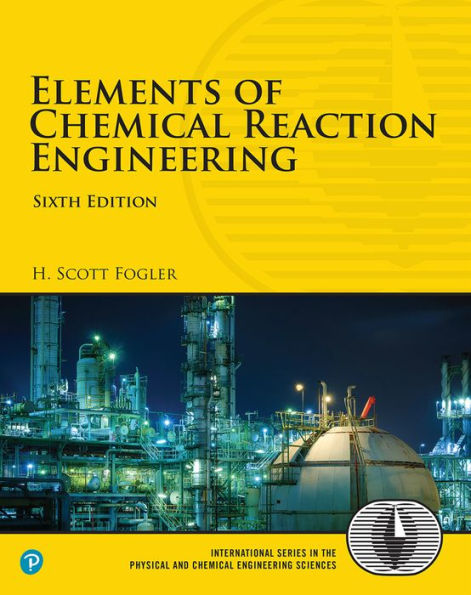 Elements of Chemical Reaction Engineering