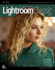 Title: The Adobe Photoshop Lightroom Classic Book, Author: Scott Kelby