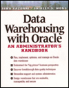 Data Warehousing with Oracle: An Administrator's Handbook