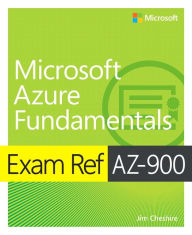 Title: Exam Ref AZ-900 Microsoft Azure Fundamentals / Edition 1, Author: Jim Cheshire