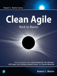Title: Clean Agile: Back to Basics / Edition 1, Author: Robert Martin