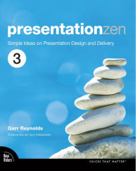 Title: Presentation Zen: Simple Ideas on Presentation Design and Delivery, Author: Garr Reynolds