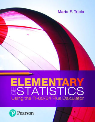 Mylab Statistics With Pearson Etext 18 Week Standalone Access Card For Elementary Statistics Using The Ti 83 84 Plus Calculator Edition 5 By Mario Triola 9780135901120 Other Format Barnes Noble