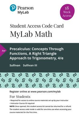 MyLab Math with Pearson eText Access Code for Precalculus: Concepts Through Functions, A Right Triangle Approach to Trigonometry / Edition 4