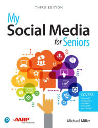 Title: My Social Media for Seniors, Author: Michael Miller