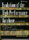 Evolution of the High Performance Database