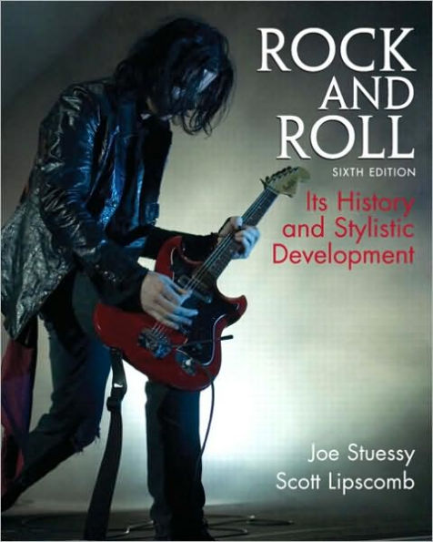 Rock and Roll: Its History and Stylistic Development / Edition 6