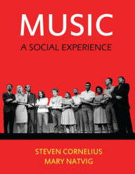 Title: Music: A Social Experience / Edition 1, Author: Steven Cornelius
