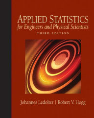 Title: Applied Statistics for Engineers and Physical Scientists / Edition 3, Author: Johannes Ledolter