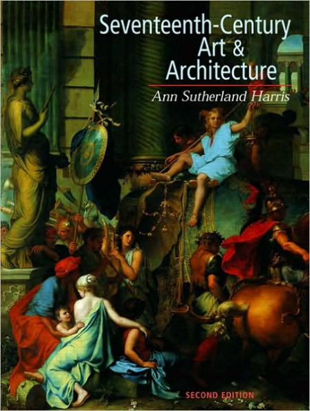 Seventeenth Century Art and Architecture / Edition 2