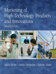 Title: Marketing of High-Technology Products and Innovations / Edition 3, Author: Jakki Mohr
