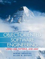 Title: Object-Oriented Software Engineering Using UML, Patterns, and Java / Edition 3, Author: Bernd Bruegge