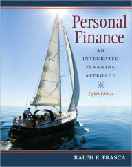 Title: Personal Finance: An Integrated Planning Approach / Edition 8, Author: Ralph R Frasca