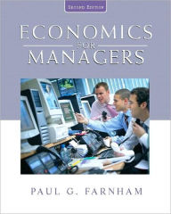 Title: Economics for Managers / Edition 2, Author: Paul G. Farnham