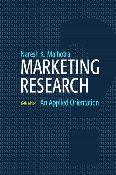 Marketing Research: An Applied Orientation / Edition 6