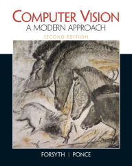 Title: Computer Vision: A Modern Approach / Edition 2, Author: David Forsyth