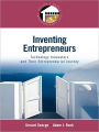 Inventing Entrepreneurs: Technology Innovators and their Entrepreneurial Journey