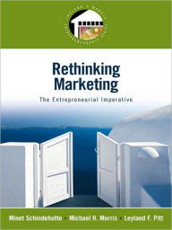 Title: Rethinking Marketing: The Entrepreneurial Imperative, Author: Minet Schindehutte