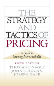 Title: The Strategy and Tactics of Pricing: New International Edition / Edition 5, Author: Thomas T. Nagle