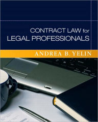 Title: Contract Law for Legal Professionals / Edition 1, Author: Andrea Yelin