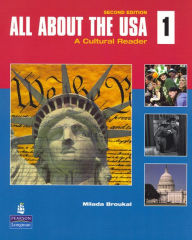 Title: All About the USA 1: A Cultural Reader / Edition 2, Author: Milada Broukal
