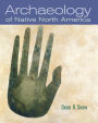 Archaeology of Native North America / Edition 1