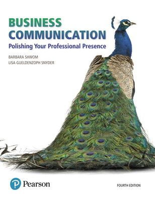 Business Communication: Polishing Your Professional Presence Plus 2019 MyLab Business Communication with Pearson eText -- Access Card Package / Edition 4