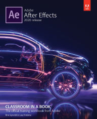 Title: Adobe After Effects Classroom in a Book (2020 release), Author: Brie Gyncild