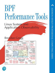 Title: BPF Performance Tools / Edition 1, Author: Brendan Gregg