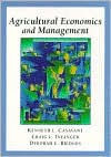 Title: Agricultural Economics and Management / Edition 1, Author: Kenneth L. Casavant