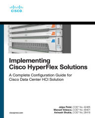 Title: Implementing Cisco HyperFlex Solutions, Author: Jalpa Patel