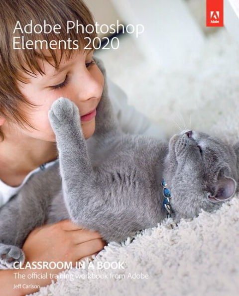 Adobe Photoshop Elements 2020 Classroom a Book