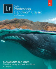 Title: Adobe Photoshop Lightroom Classic Classroom in a Book (2020 release), Author: Rafael Concepcion