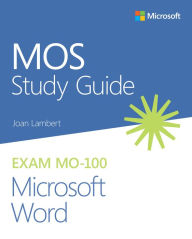 Title: MOS Study Guide for Microsoft Word Exam MO-100, Author: Joan Lambert