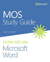 Title: MOS Study Guide for Microsoft Word Exam MO-100, Author: Joan Lambert