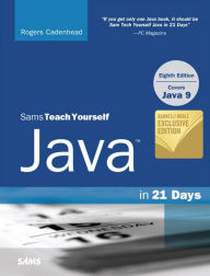 Title: Java in 21 Days, Sams Teach Yourself (Covering Java 9) (B&N Exclusive Edition), Author: Rogers Cadenhead