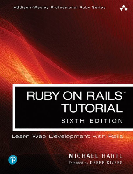 Ruby on Rails Tutorial / Edition 6