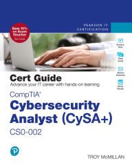 Title: CompTIA Cybersecurity Analyst (CySA+) CS0-002 Cert Guide, Author: Troy McMillan