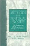 Title: Methods for Political Inquiry : The Discipline, Philosophy and Analysis of Politics / Edition 1, Author: Stella Z. Theodoulou