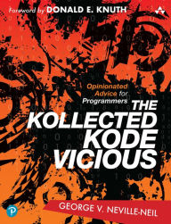 Title: The Kollected Kode Vicious, Author: George Neville-Neil