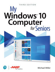 Title: My Windows 10 Computer for Seniors, Author: Michael Miller