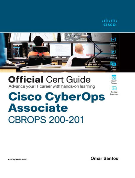 Cisco CyberOps Associate CBROPS 200-201 Official Cert Guide